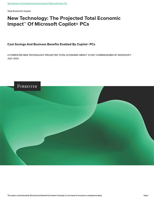 New Technology: The Projected Total Economic Impact™ Of Microsoft Copilot+ PCs
